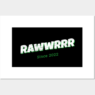 Rawwrrrrr Posters and Art